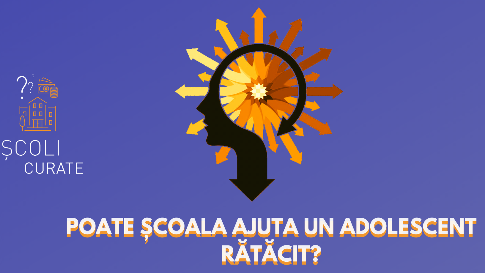 Poate școala ajuta un adolescent rătăcit?